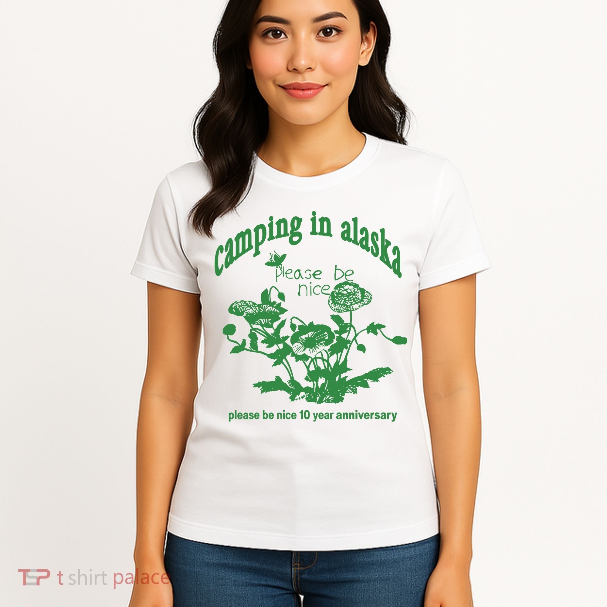 Camping In Alaska Please Be Nice 10 Year Anniversary Women's T-Shirt