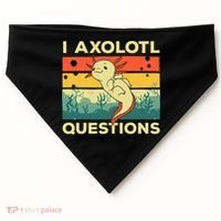 Cool I Axolotl Questions For  Fish Salamander USA-Made Doggie Bandana thumb 0