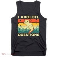 Cool I Axolotl Questions For  Fish Salamander Tank Top thumb 0