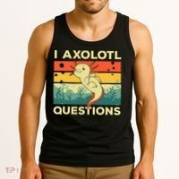 Cool I Axolotl Questions For  Fish Salamander Tank Top thumb 3