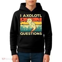 Cool I Axolotl Questions For  Fish Salamander Kids Hoodie thumb 4