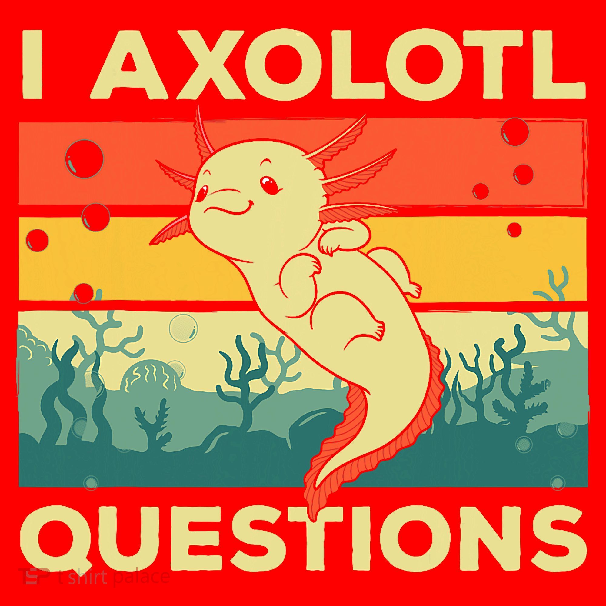 Cool I Axolotl Questions For  Fish Salamander Santa Hat