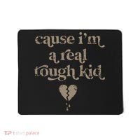 Cause Im A Real Tough I Can Do It With A Broken Heart Mousepad thumb 0