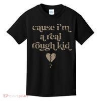 Cause Im A Real Tough I Can Do It With A Broken Heart Kids T-Shirt thumb 0