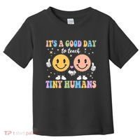 Cute It's A Good Day To Teach Tiny Humans Back To School Toddler T-Shirt thumb 0