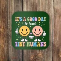 Cute It's A Good Day To Teach Tiny Humans Back To School Coaster thumb 0
