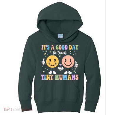 Cute It's A Good Day To Teach Tiny Humans Back To School Kids Hoodie