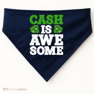 Cash Is Awesome USA-Made Doggie Bandana