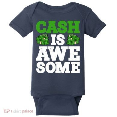 Cash Is Awesome Baby Bodysuit