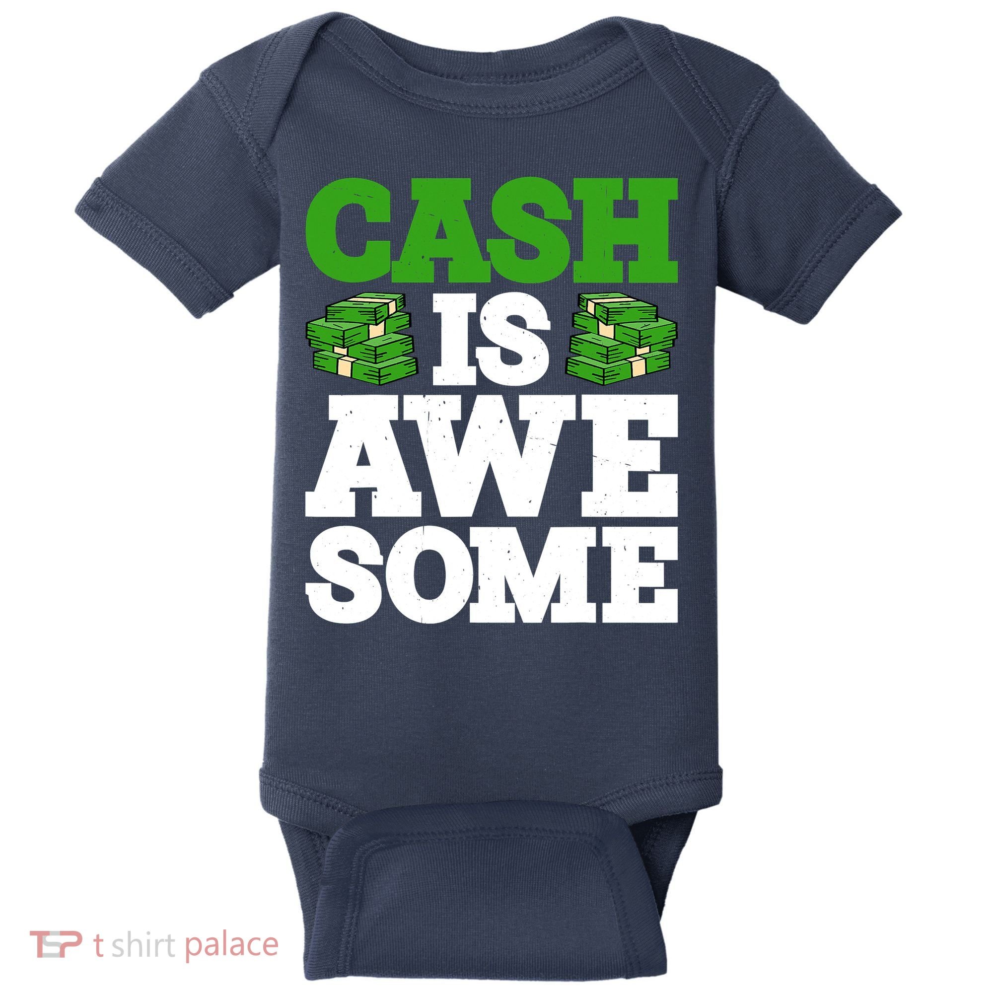 Cash Is Awesome Baby Bodysuit