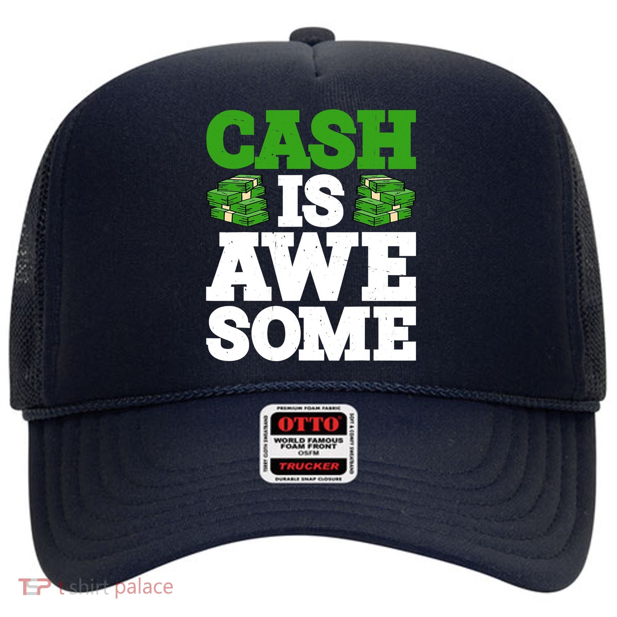 Cash Is Awesome Hat