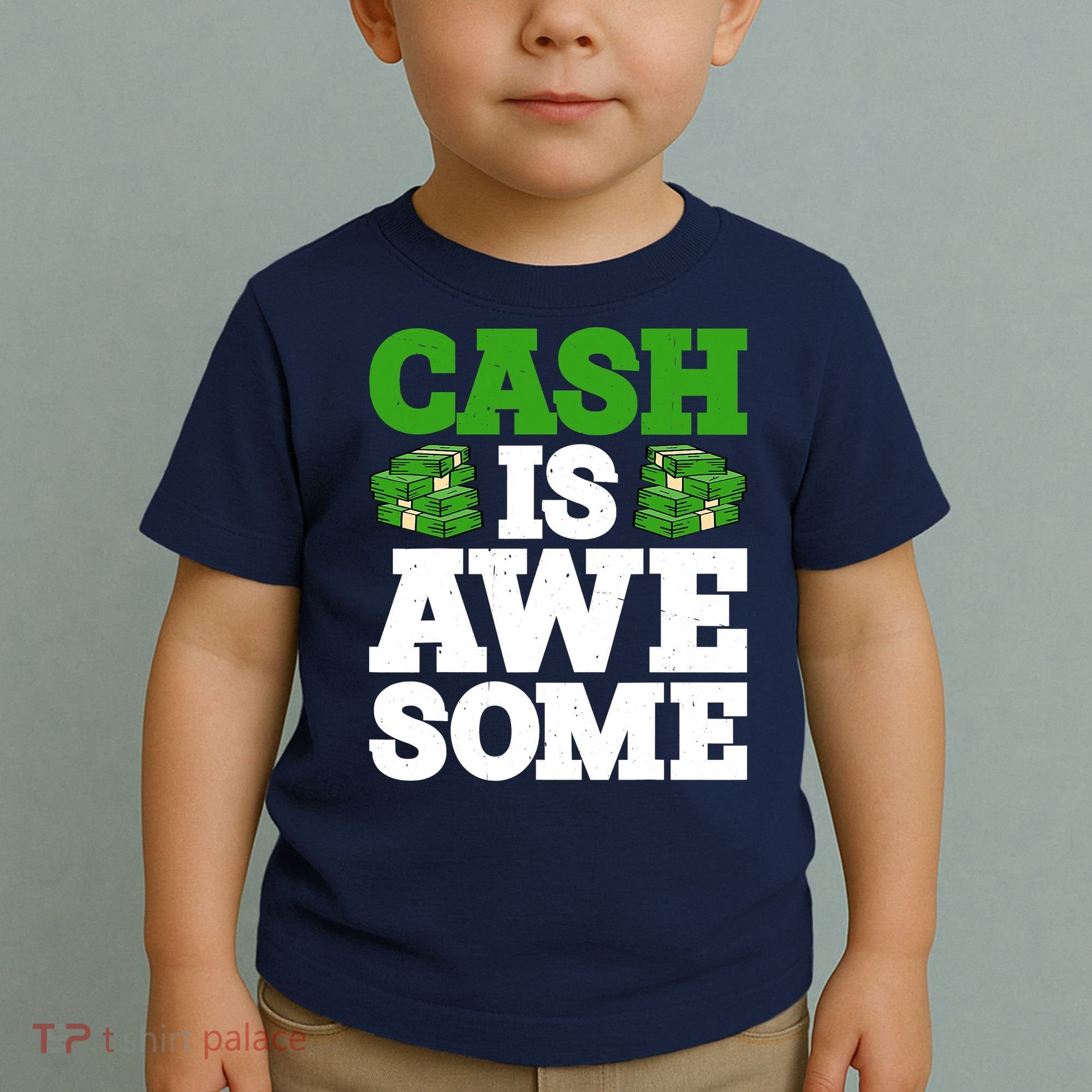 Cash Is Awesome Toddler T-Shirt
