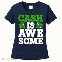 Cash Is Awesome Women's T-Shirt thumb 0