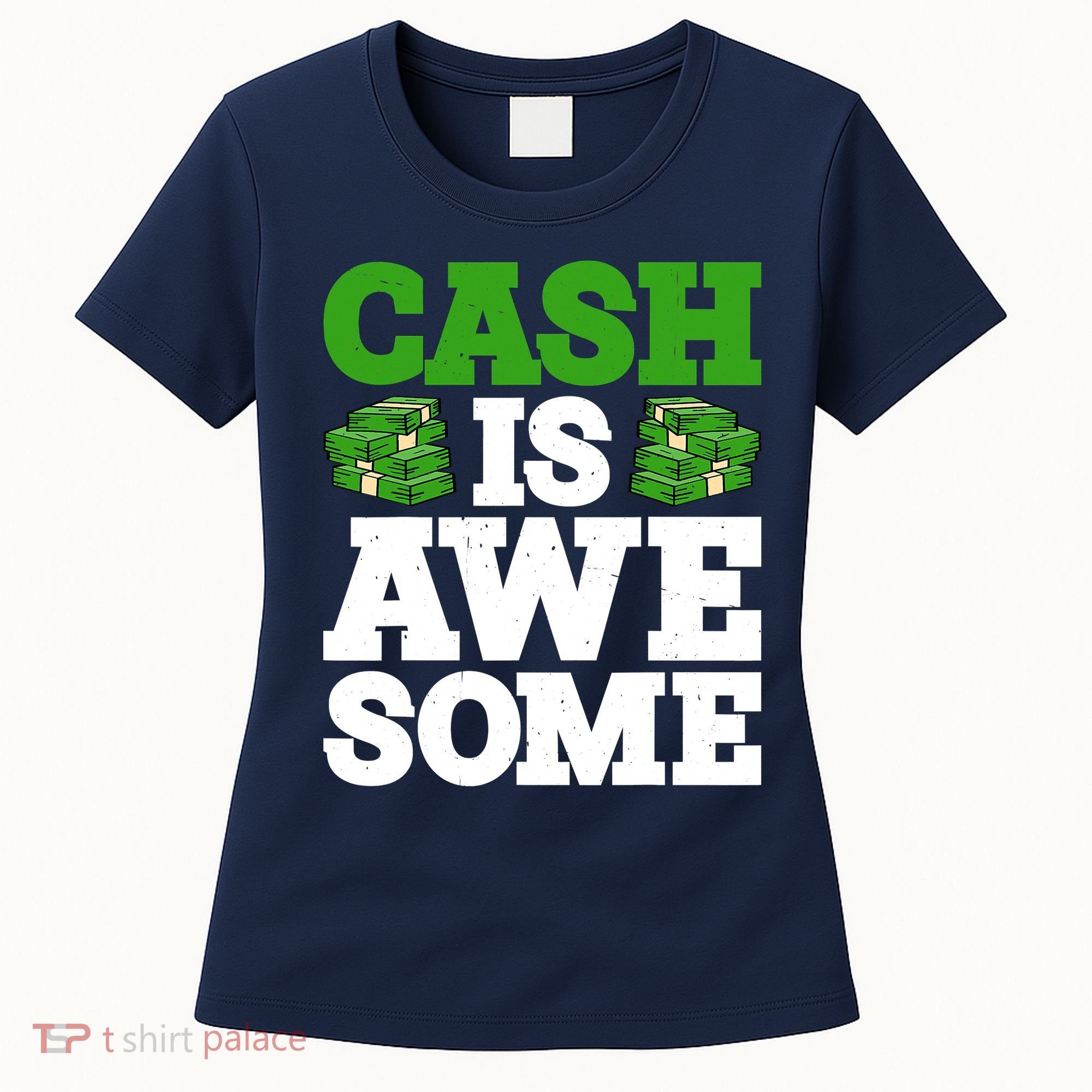 Cash Is Awesome Women's T-Shirt