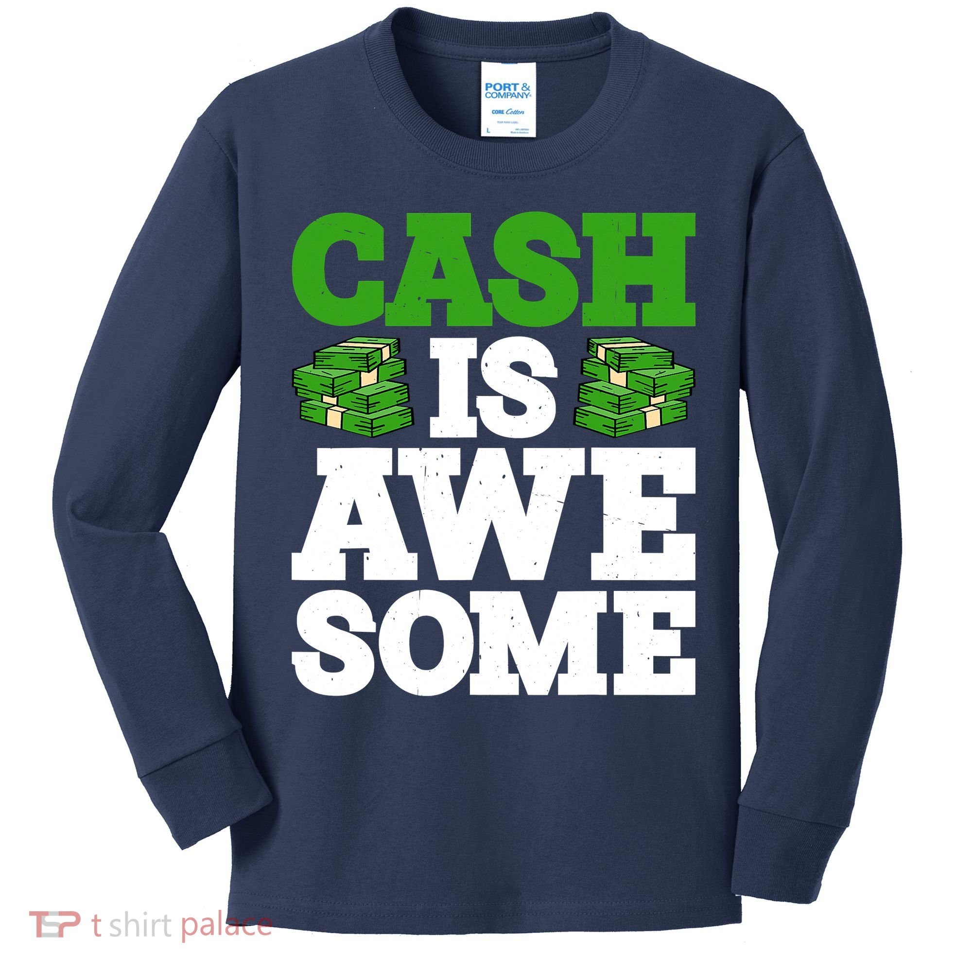 Cash Is Awesome Kids Long Sleeve Shirt