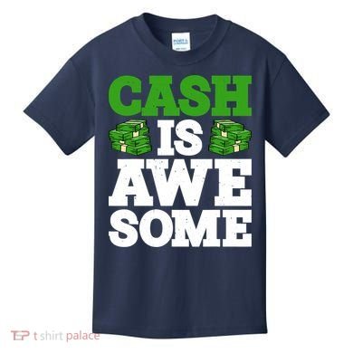 Cash Is Awesome Kids T-Shirt