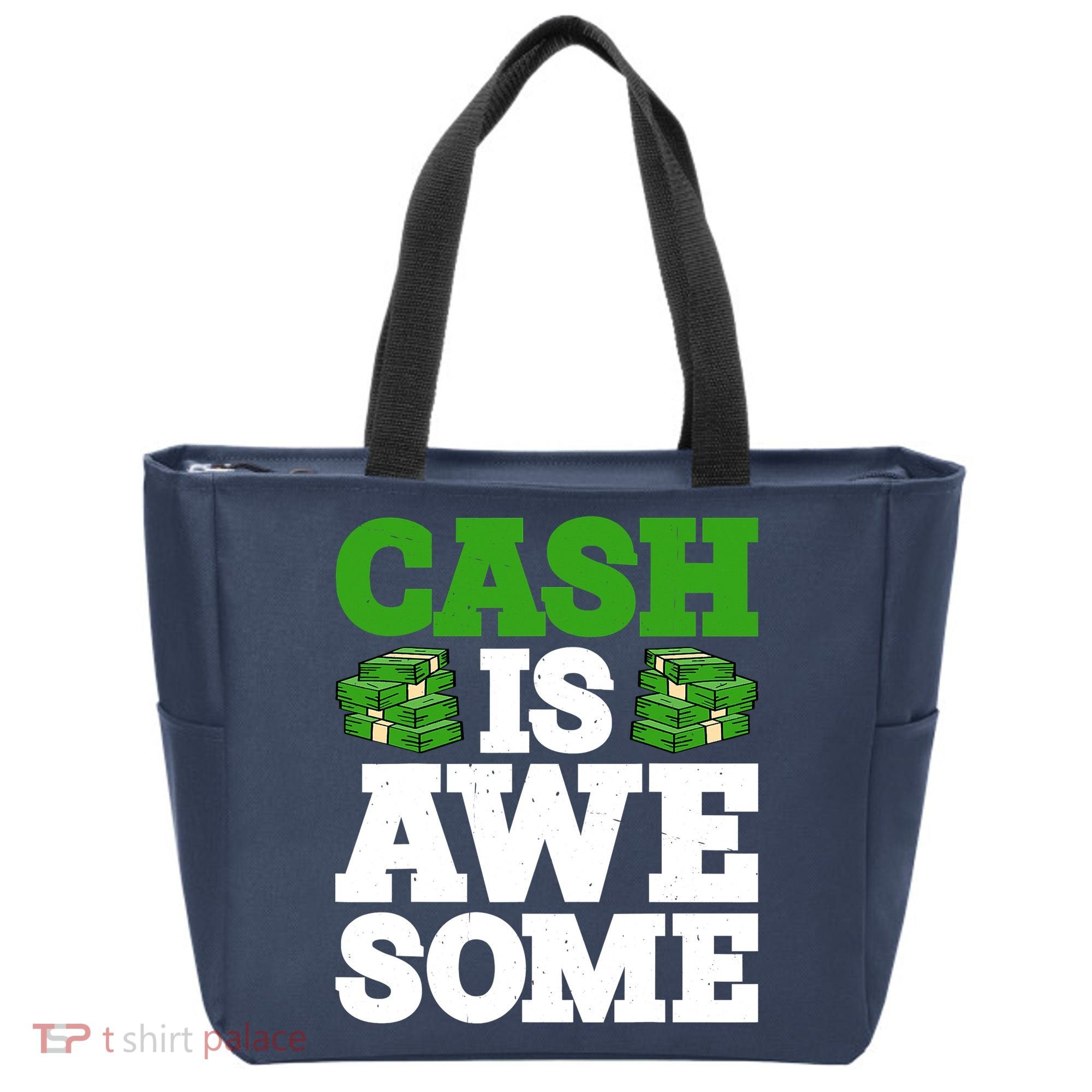 Cash Is Awesome Tote Bag