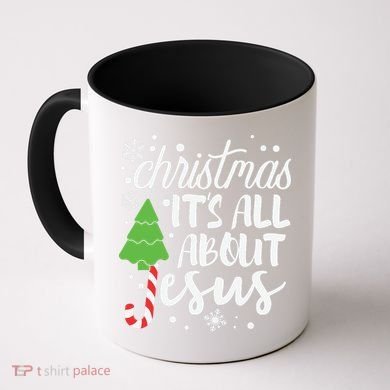 Christmas It's All About Jesus Christmas Tree Gift Coffee Mug