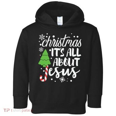 Christmas It's All About Jesus Christmas Tree Gift Toddler Hoodie