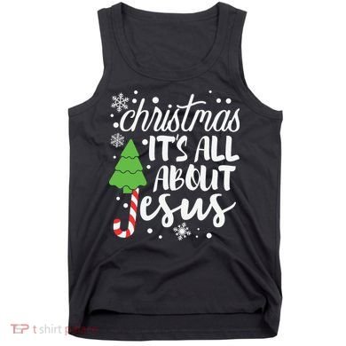 Christmas It's All About Jesus Christmas Tree Gift Tank Top