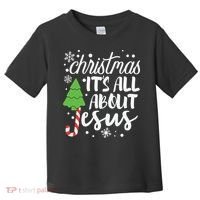 Christmas It's All About Jesus Christmas Tree Gift Toddler T-Shirt thumb 0