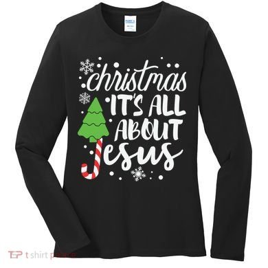 Christmas It's All About Jesus Christmas Tree Gift Women's Long Sleeve Shirt