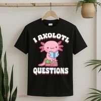 Cute I Axolotl Questions Women Funny P.ink Axolotl T-Shirt thumb 2