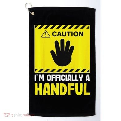 Caution I'm A Handful Cute 5th Birthday Golf Towel