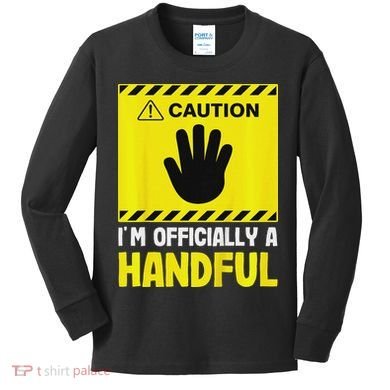 Caution I'm A Handful Cute 5th Birthday Kids Long Sleeve Shirt