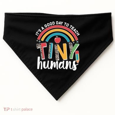 Cute It's A Good Day To Teach Tiny Humans USA-Made Doggie Bandana