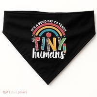 Cute It's A Good Day To Teach Tiny Humans USA-Made Doggie Bandana thumb 0