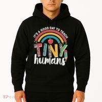 Cute It's A Good Day To Teach Tiny Humans Hoodie thumb 2
