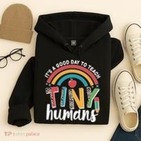 Cute It's A Good Day To Teach Tiny Humans Hoodie thumb 4