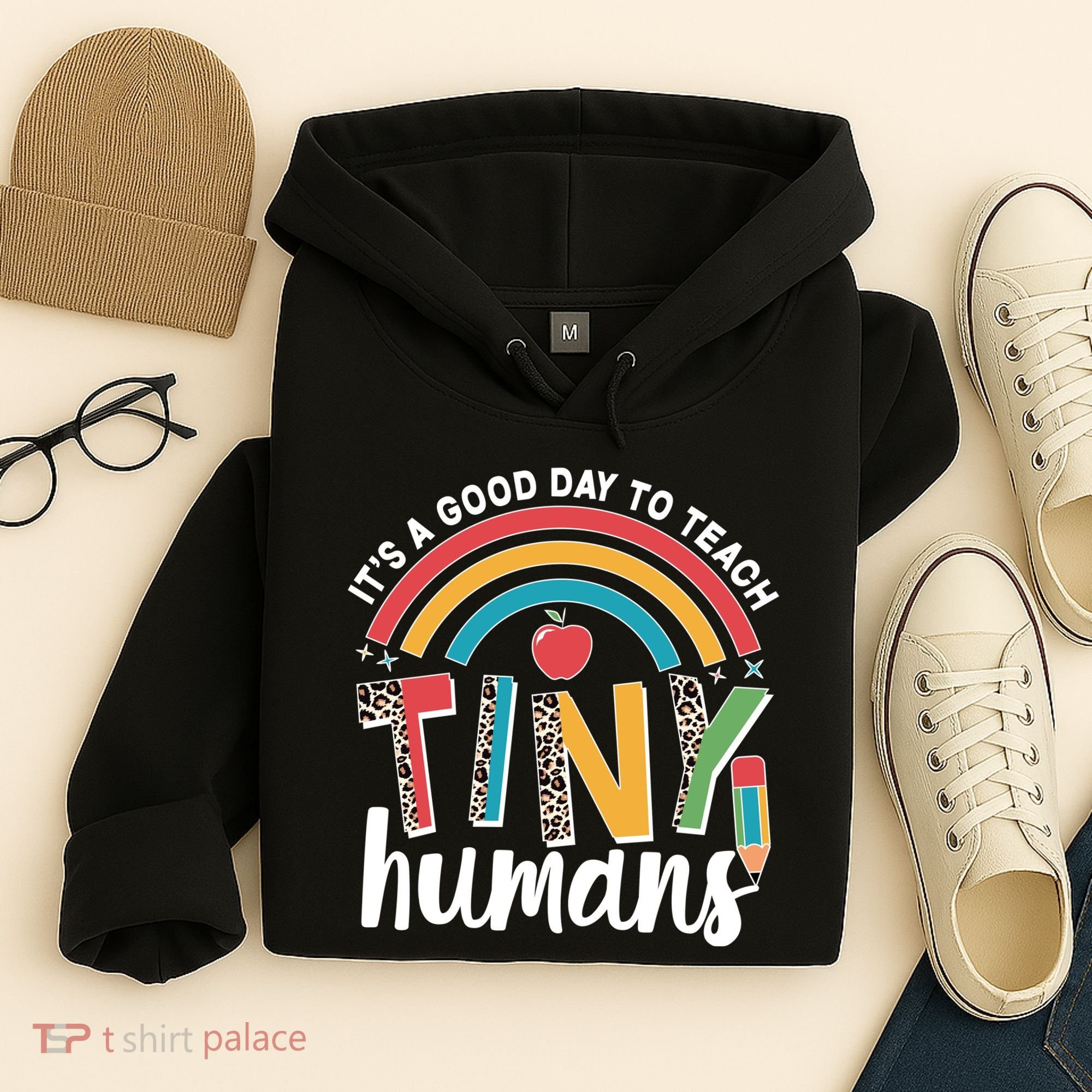 Cute It's A Good Day To Teach Tiny Humans Hoodie