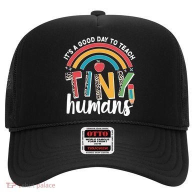 Cute It's A Good Day To Teach Tiny Humans Hat