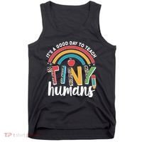 Cute It's A Good Day To Teach Tiny Humans Tank Top thumb 0