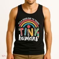 Cute It's A Good Day To Teach Tiny Humans Tank Top thumb 3