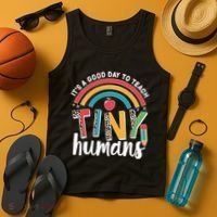 Cute It's A Good Day To Teach Tiny Humans Tank Top thumb 4
