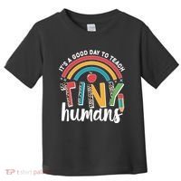 Cute It's A Good Day To Teach Tiny Humans Toddler T-Shirt thumb 0