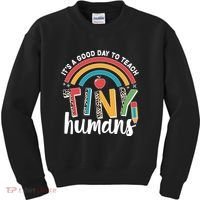 Cute It's A Good Day To Teach Tiny Humans Kids Sweatshirt thumb 0