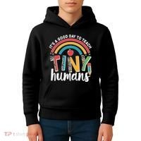 Cute It's A Good Day To Teach Tiny Humans Kids Hoodie thumb 4
