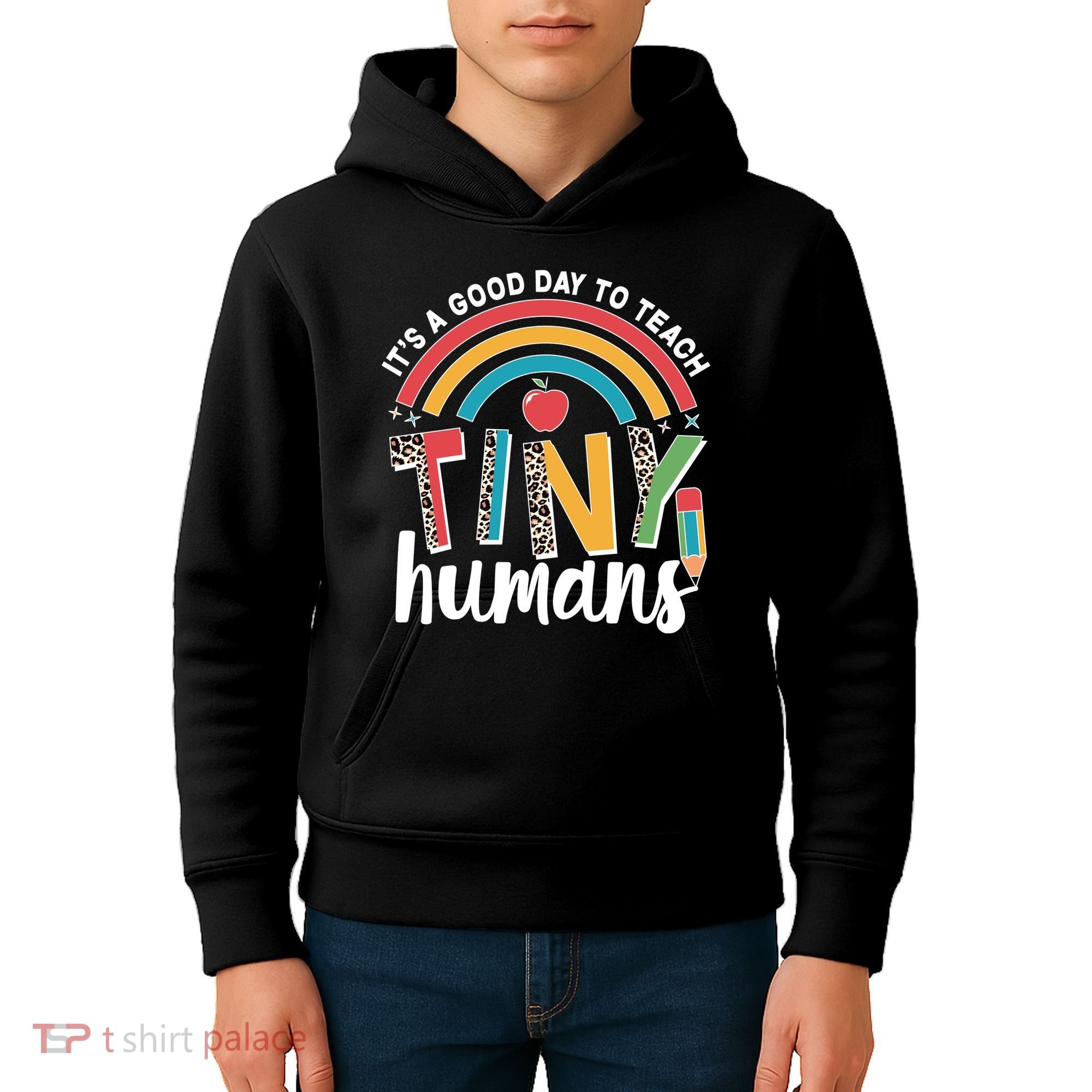 Cute It's A Good Day To Teach Tiny Humans Kids Hoodie