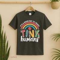 Cute It's A Good Day To Teach Tiny Humans T-Shirt thumb 2
