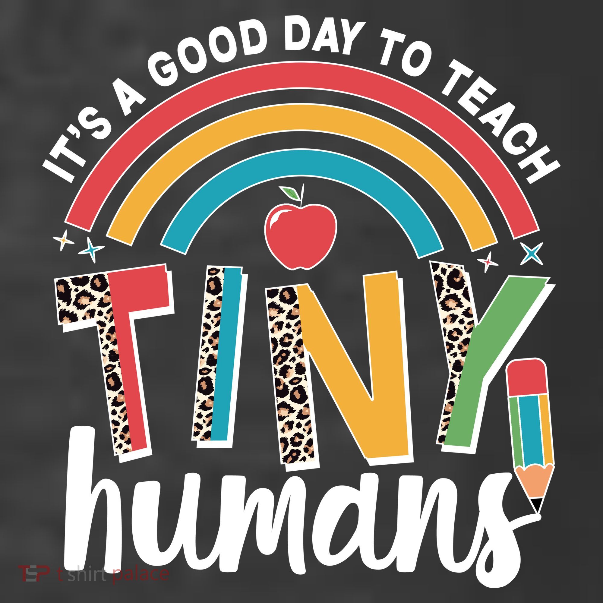 Cute It's A Good Day To Teach Tiny Humans T-Shirt