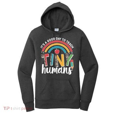 Cute It's A Good Day To Teach Tiny Humans Women's Hoodie