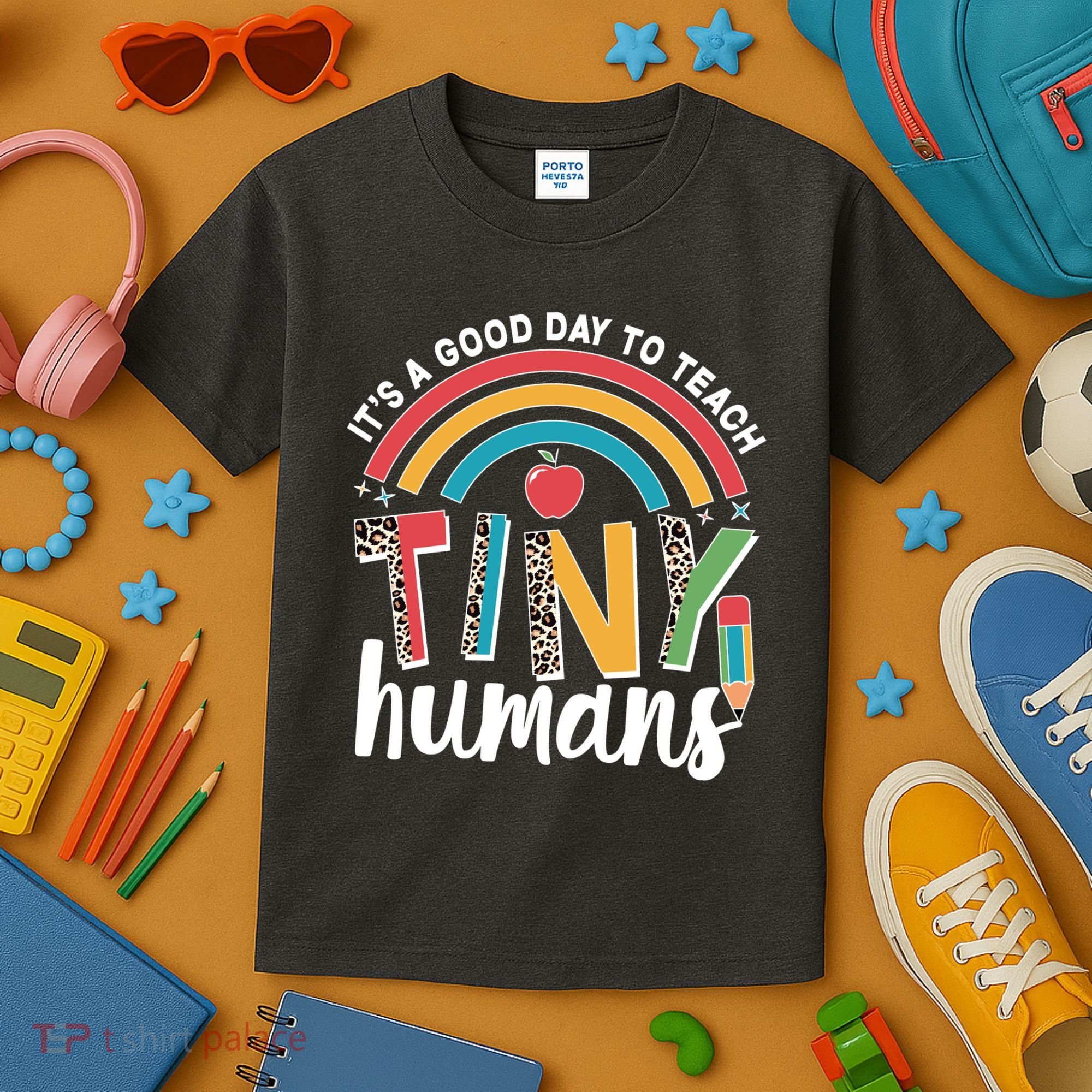 Cute It's A Good Day To Teach Tiny Humans Kids T-Shirt