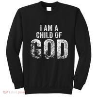 Christian I Am A Child Of God Withstand Sweatshirt thumb 0