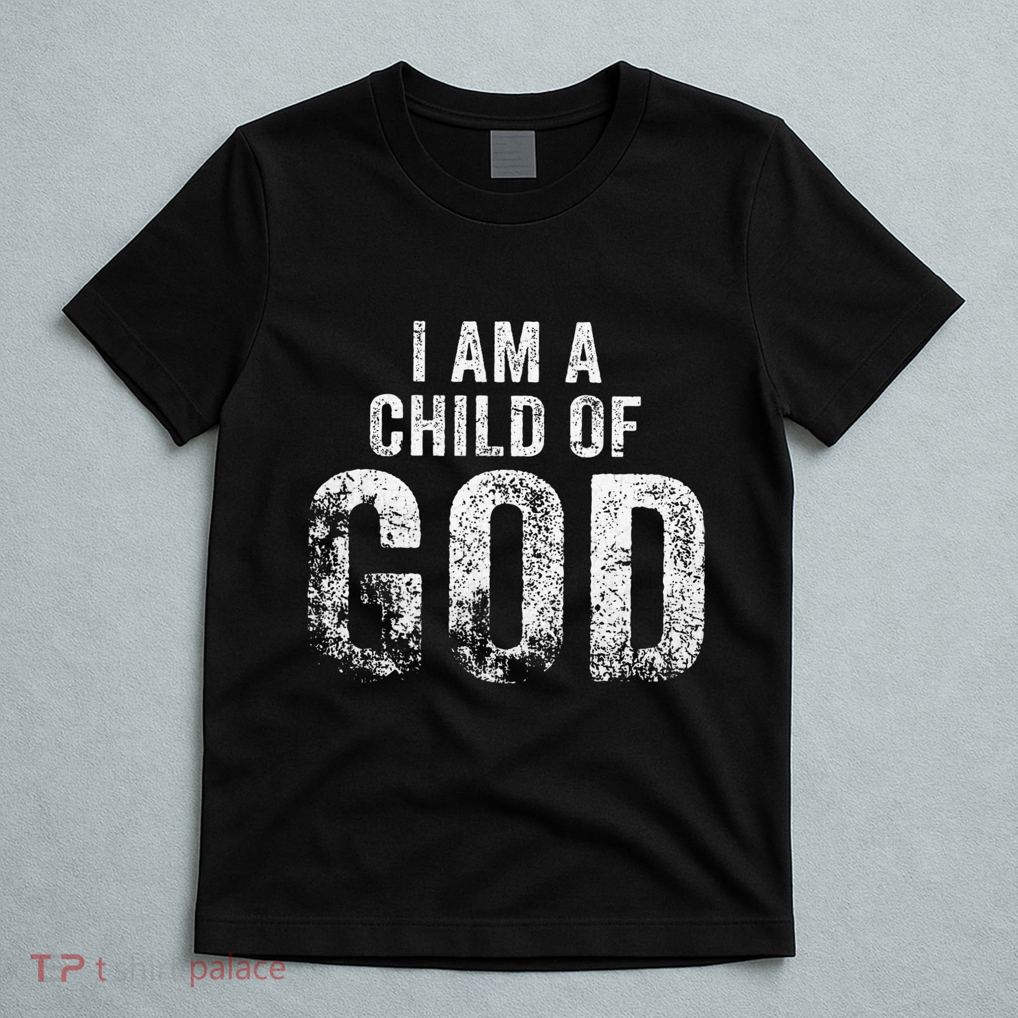 Christian I Am A Child Of God Withstand T-Shirt