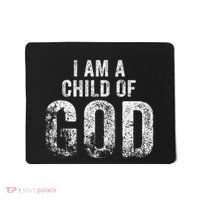 Christian I Am A Child Of God Withstand Mousepad thumb 0