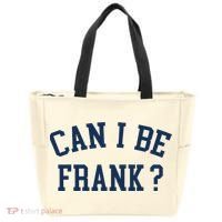 Can I Be Frank Funny Sarcasm Can I Be Frank Tote Bag thumb 0